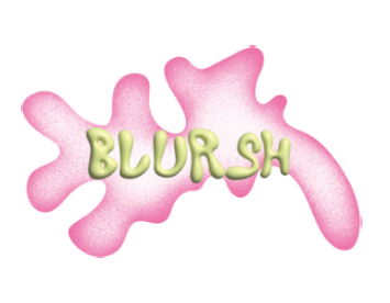 Blursh