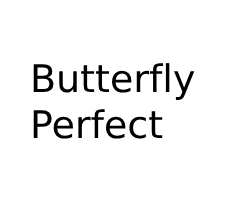 Butterfly perfect