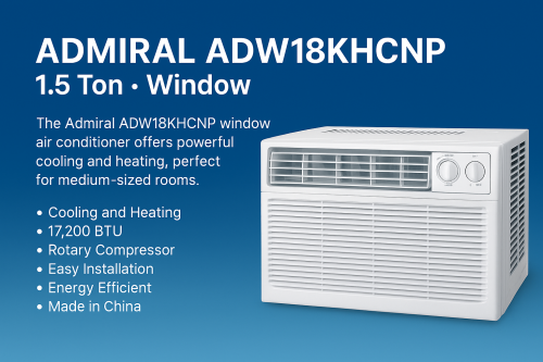 مكيف شباك ادميرال  1.5 طن حار بارد  روتاري صنع في الصين ADW18KHCNP