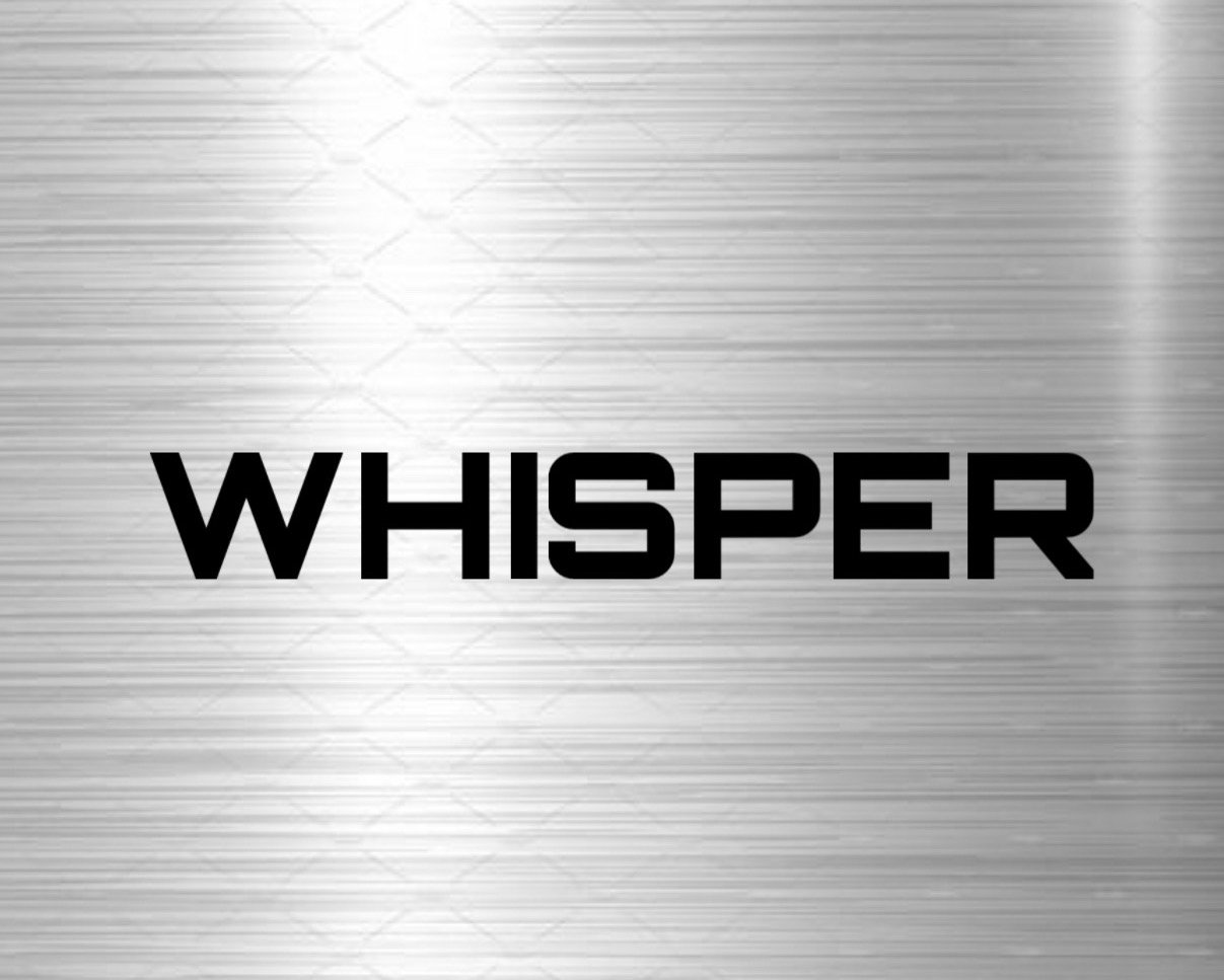 WHISPER