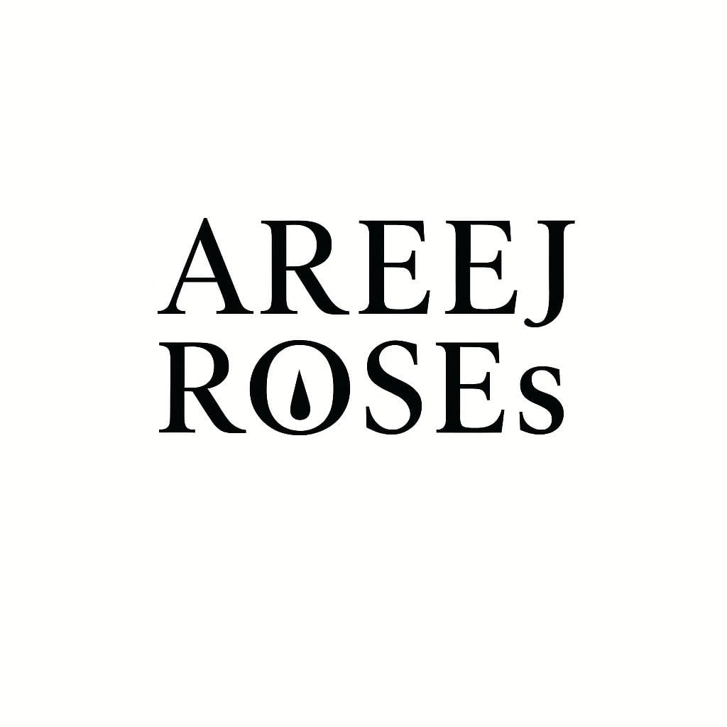 AREEJ ROSEs