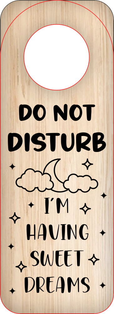 DO NOT DISTURB IAM HAVING SWEET DREAMS