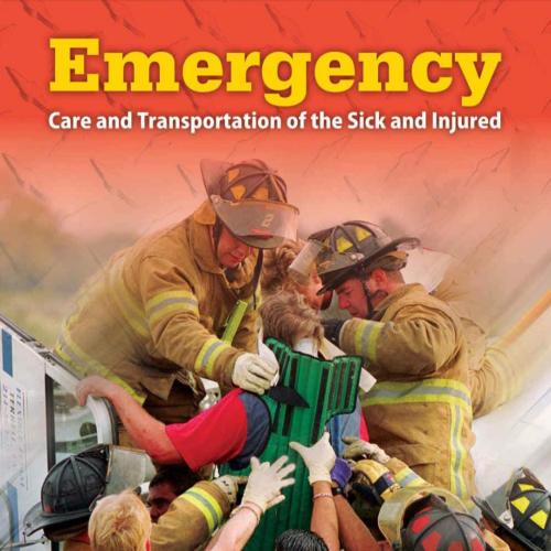 Emergency - Care and Transportation of the Sick an...