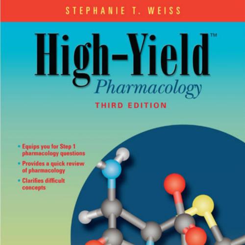 High-Yield - Pharmacology