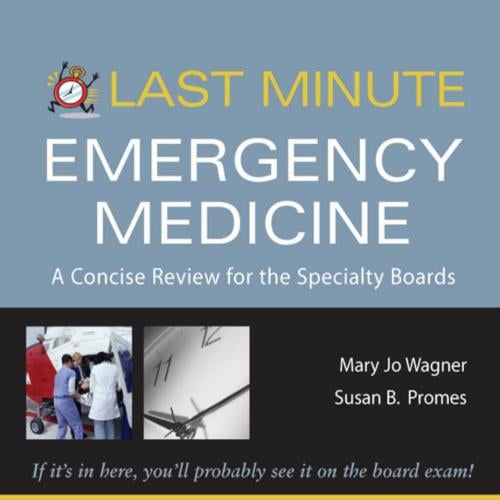 LAST MINUTE - EMERGENCY MEDICINE