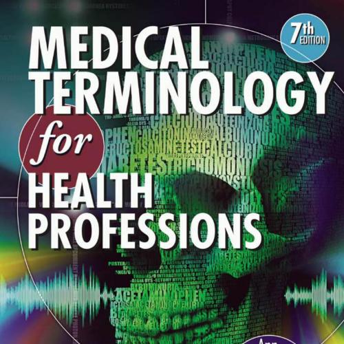 MEDICAL TERMINOLOGY for HEALTH PROFESSIONS