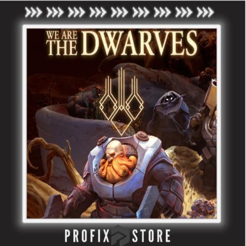 We Are The Dwarves