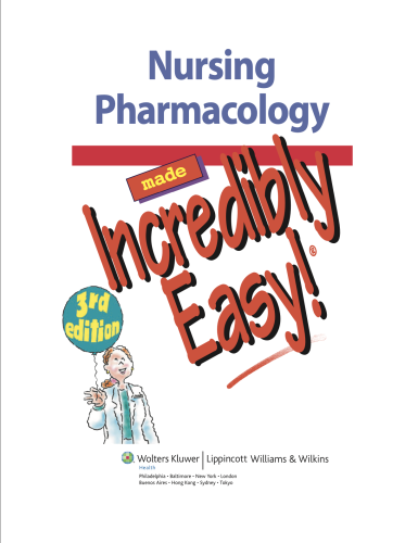 Nursing Pharmacology Made incredibly easy