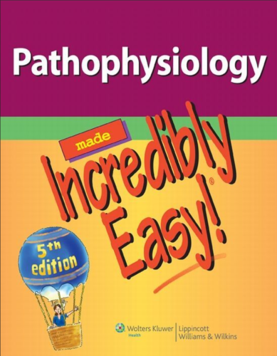 Pathophysiology Made incredibly easy