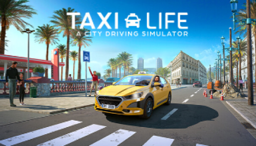 Taxi Life A City Driving Simulator