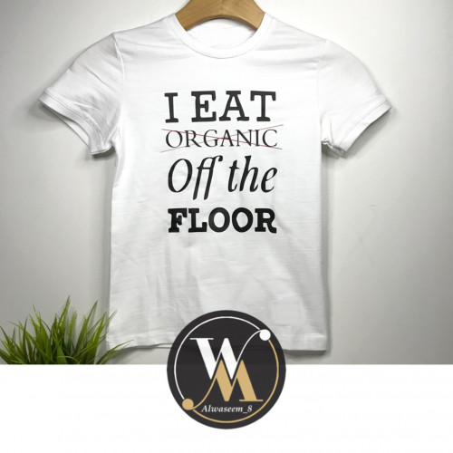 تيشيرت I EAT OFF THE FLOOR