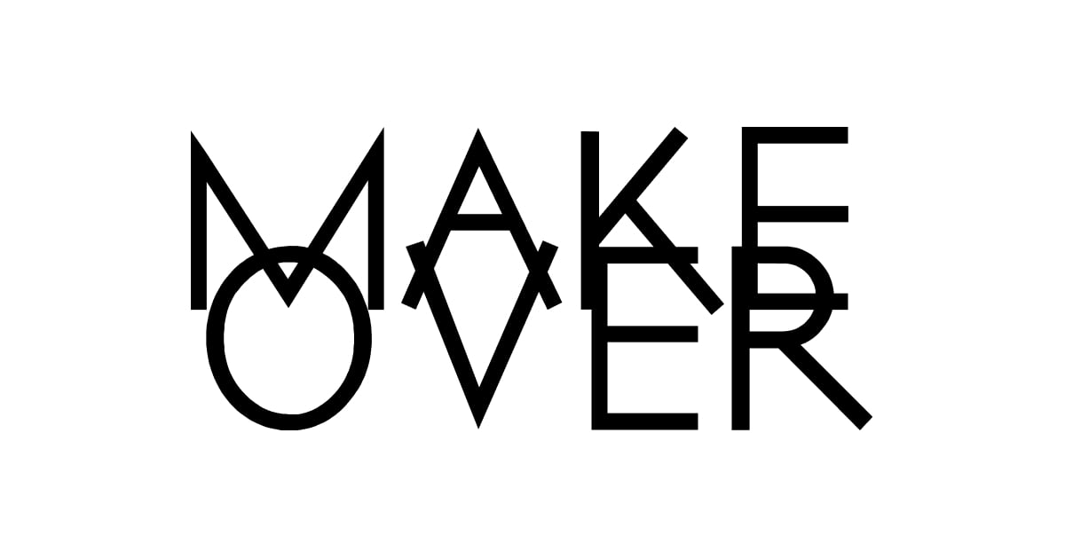 MAKE OVER
