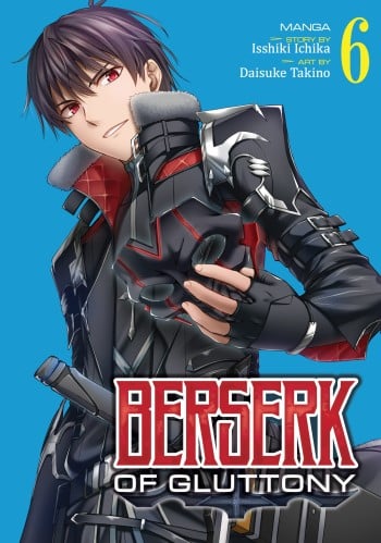 Berserk of Gluttony Vol.6