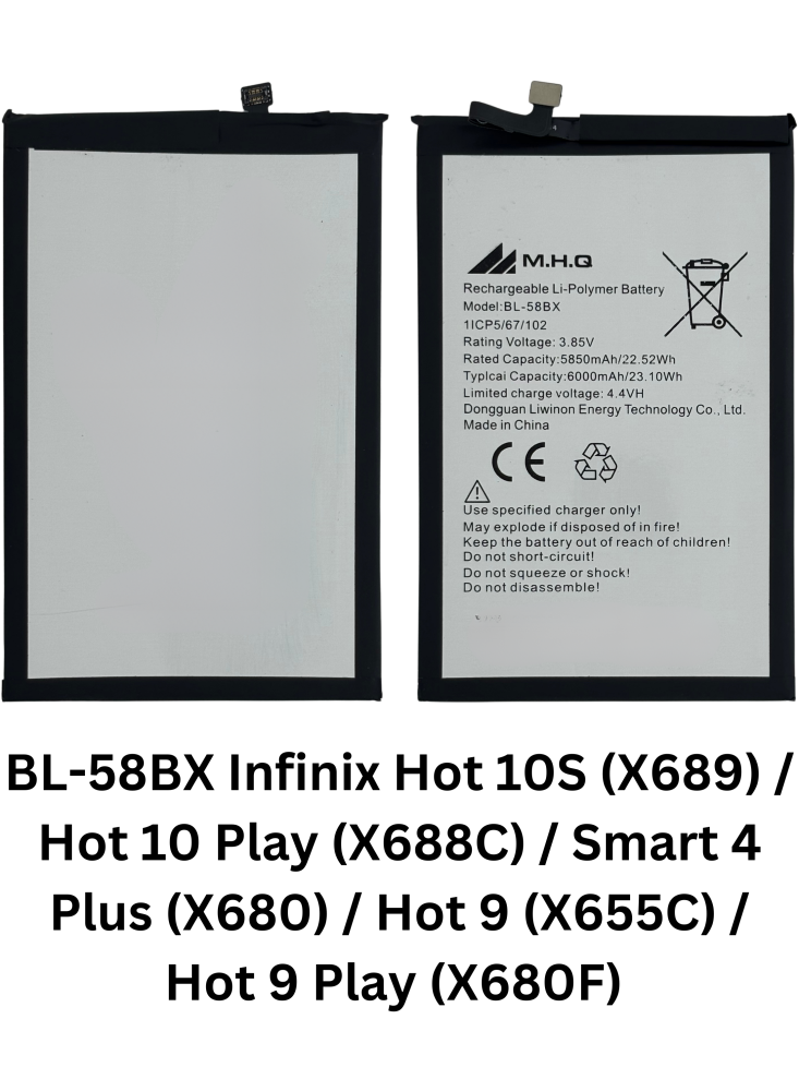 BL-58BX Infinix Hot 10S (X689) / Hot 10 Play (X688C) / Smart 4 Plus (X680) / Hot 9 (X655C) / Hot 9 Play (X680F) BATTERY M.H.Q