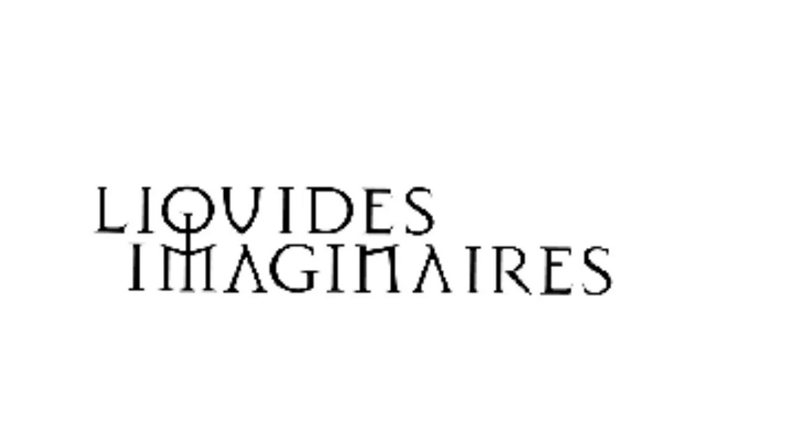 Liquides Imaginaires