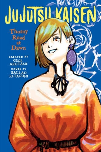 Jujutsu Kaisen Thorny Road at Dawn Novel