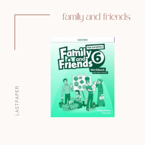 Family and Friends 6 workbook