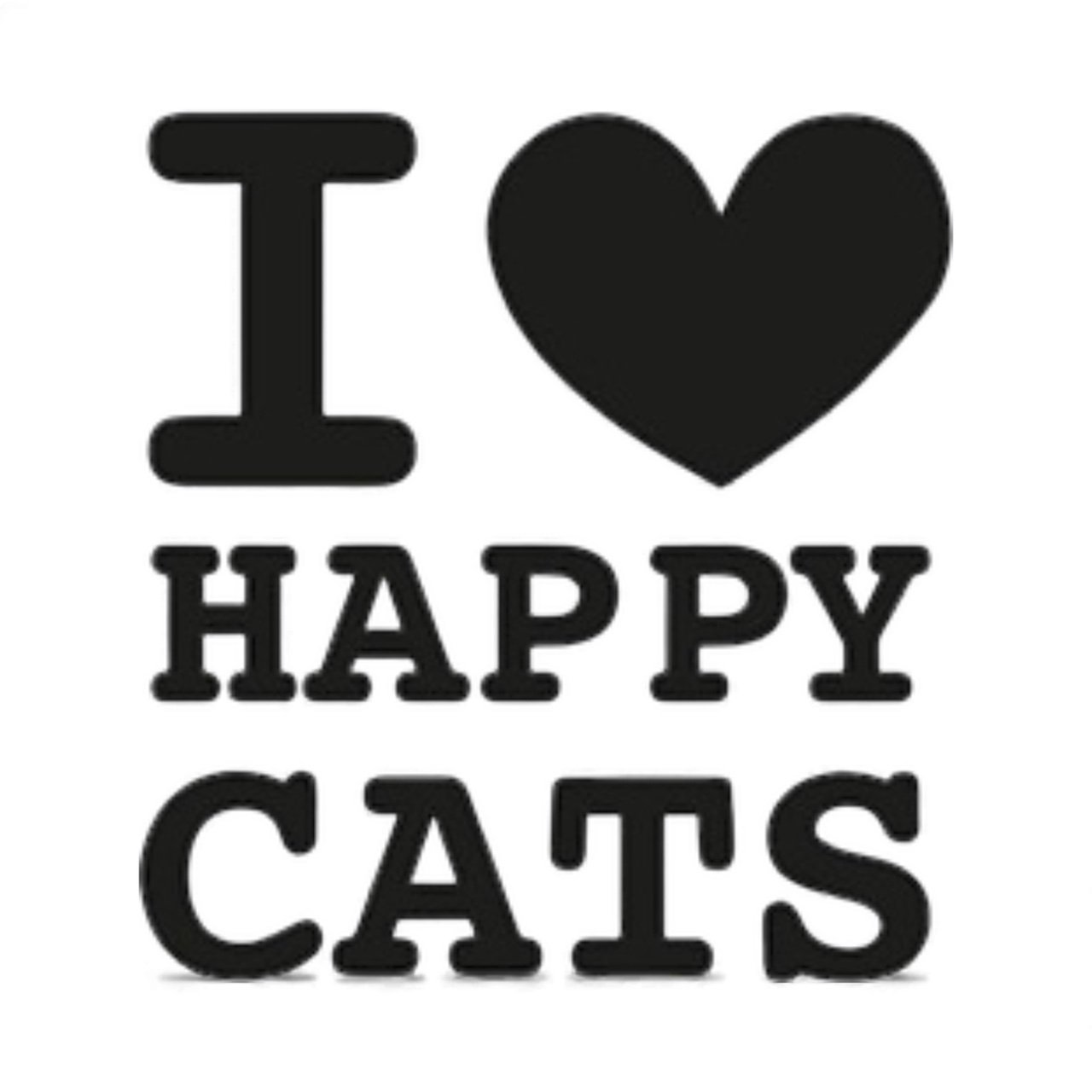 I❤ HAPPY CATS