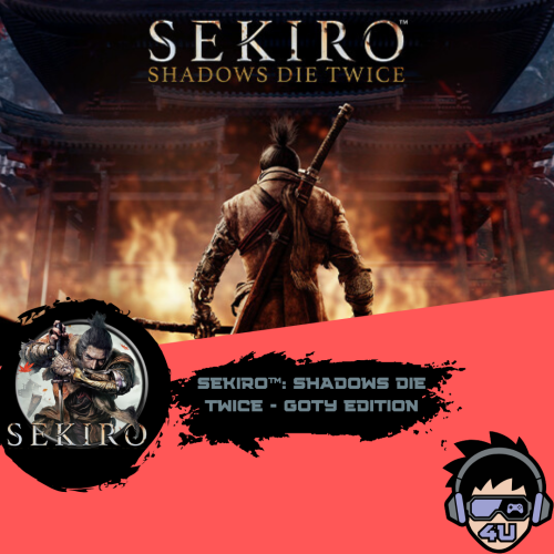 Sekiro™: Shadows Die Twice - GOTY Edition