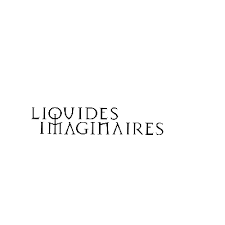 Liquides Imaginaires