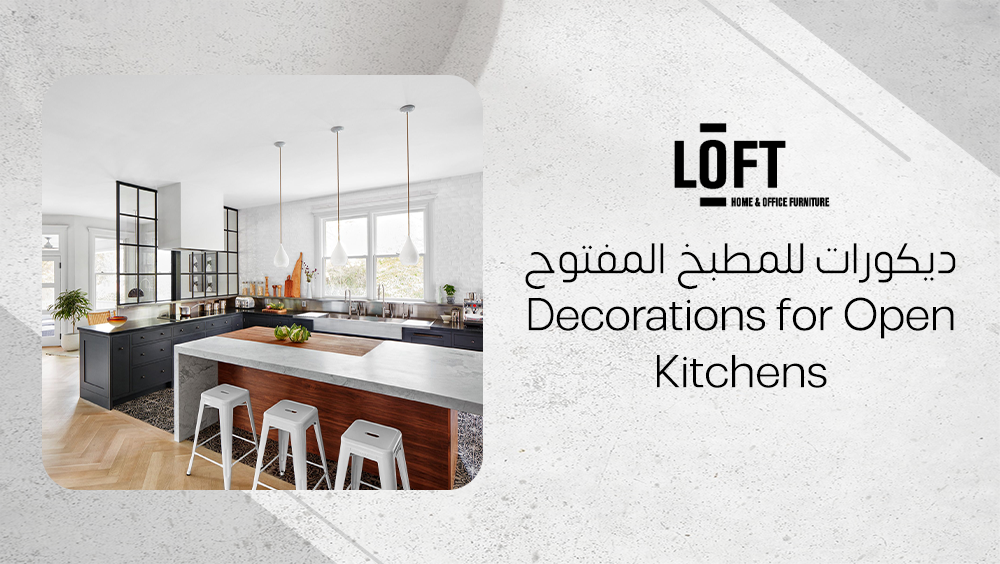 Decorations for Open Kitchens | Tips for Maximizing Space and Style