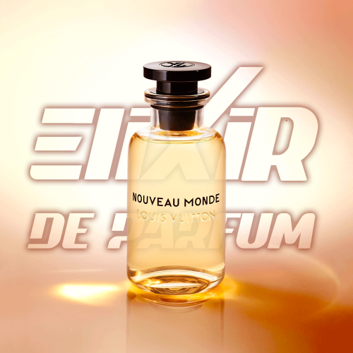 Nouveau Monde Louis Vuitton Alternative - ELIXIR DE PARFUM