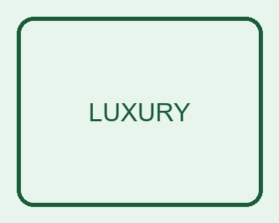 LUXURY