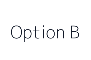Option B