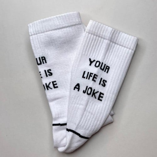 your life is a joke sock white