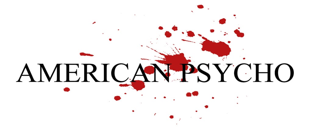 AMERICAN PSYCHO