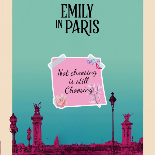 EMILY IN PARIS | عدم الاختيار يظل اختيار