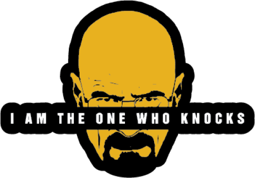 ملصق بريكنق باد " I AM THE ONE HOW KNOCKS"