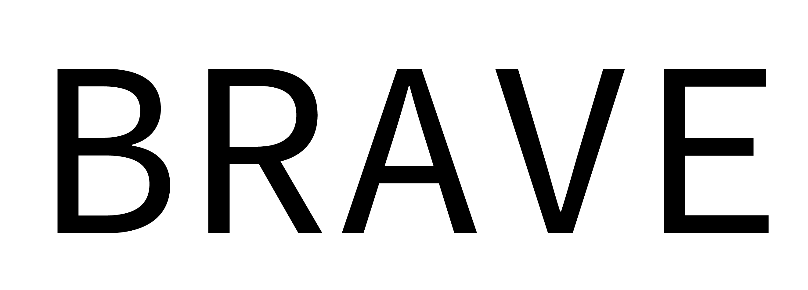 BRAVE