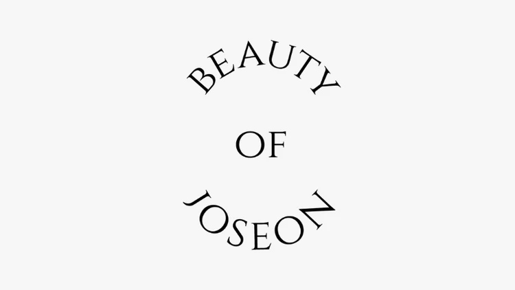 Beauty of Joseon Beauty of Joseon