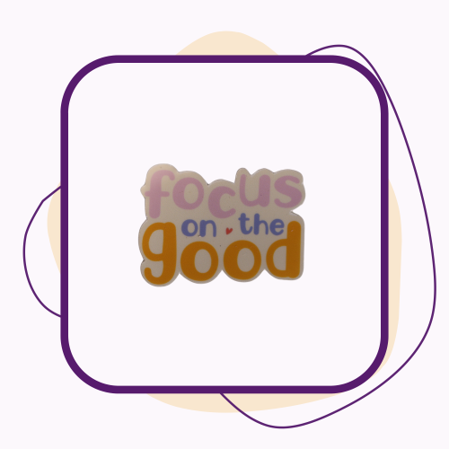 ملصق Focus on the good