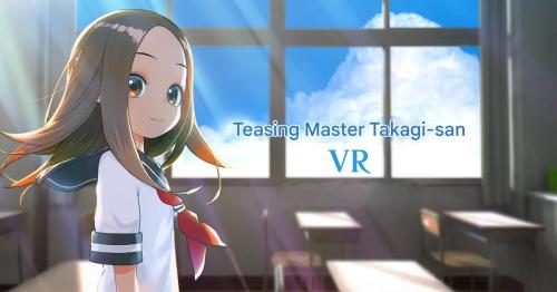 Teasing Master Takagi san VR 1st & 2nd Semesters