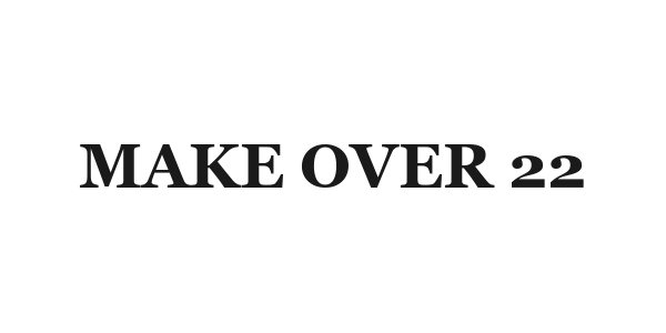 Make Over 22