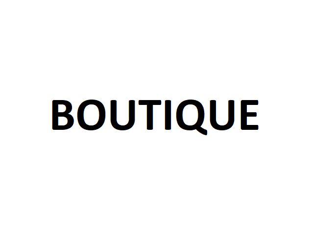 BOUTIQUE