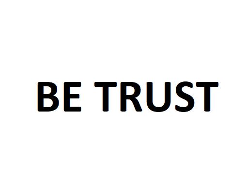 BE TRUST