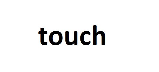 touch