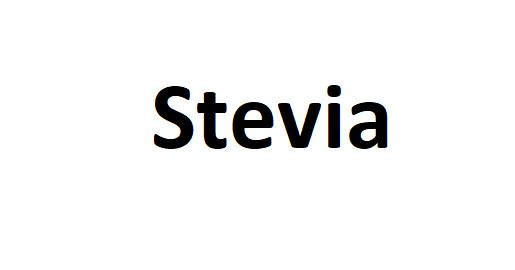 Stevia