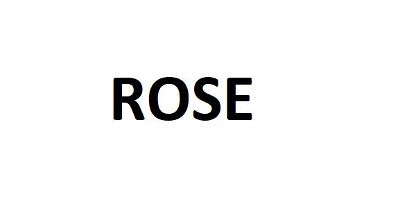 ROSE