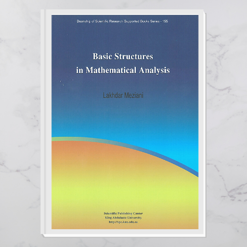 Basic Structures in Mathematical Analysis
