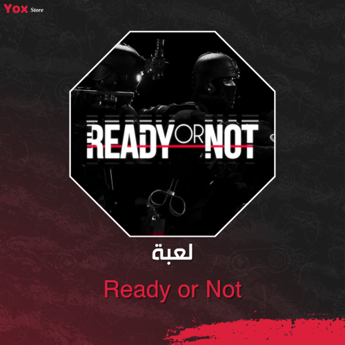 لعبة Ready or Not