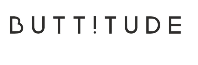 BUTTITUDE