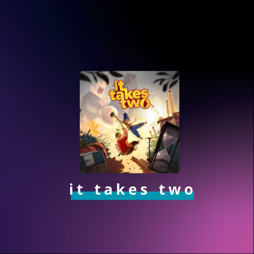 ‏It Takes Two | إت تيكس تو