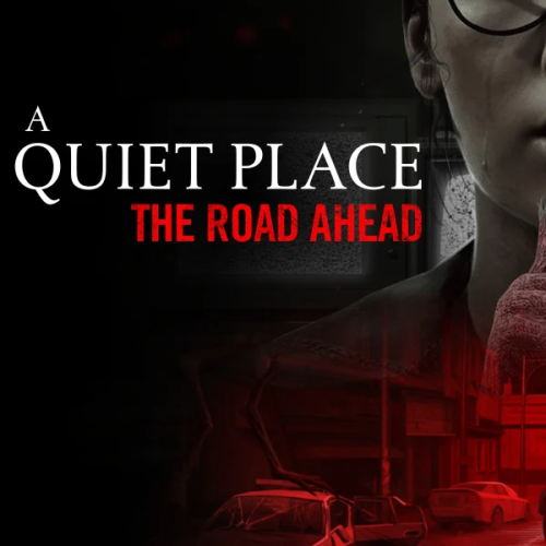 لعبة A Quiet Place The Road Ahead ستيم