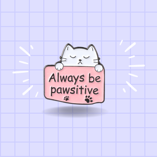 بروش -قط -Always be powsitive