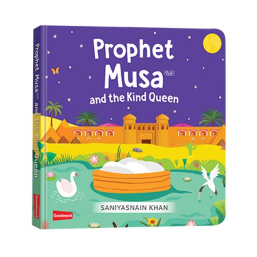 Prophet Musa and The Kind Queen ( Board Book )