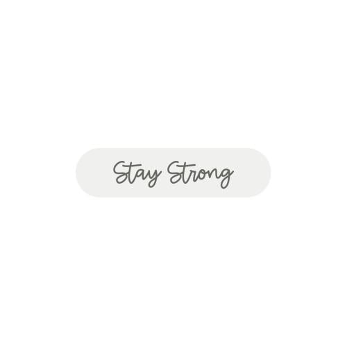 Stay Strong
